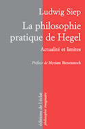 Philosophie pratique de Hegel (La)